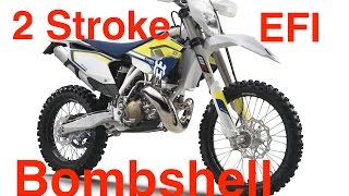 Husqvarna and KTM Drop Another 2 Stroke EFI Bombshell!  - Episode 236