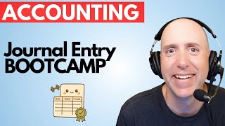 FA8 – Journal Entry Bootcamp - Get Confident with Debits & Credits