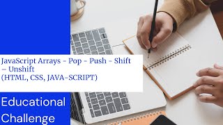 JavaScript Arrays Pop -Push-Shift-Unshift (HTML, CSS, JAVASCRIPT) #HTML #CSS #JAVASCRIPT