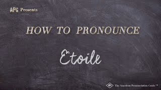 How to Pronounce Etoile (Real Life Examples!)