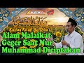 Gus Baha' ~ Alam Malaikat Geger Saat Nur Muhammad Diciptakan