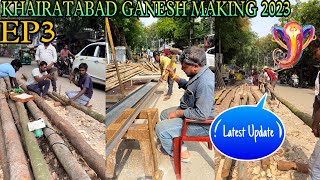 Khairatabad Ganesh Making 2023 Ep3 | Latest Update 22June | 61 Feet Eco Friendly Ganpati Making 2023