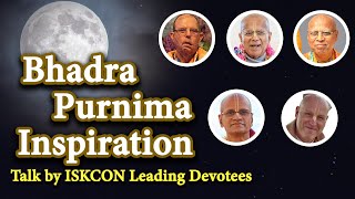 Bhadra Purnima Inspiration, Talk In English by ISKCON Leaders