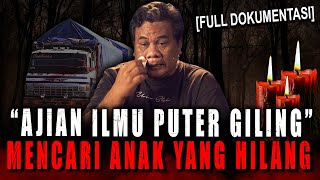 PERANG GHAIB SOPIR TRUK VS TUKANG NASI GORENG BERUJUNG ANAK HILANG ?! KISAH NYATA AJIAN PUTER GILING