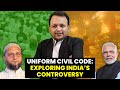 Decoding Uniform Civil Code of India: BJP's Stand and the Hindu-Muslim Debate