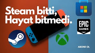 Steam Bitti ama Hayat Bitmedi!