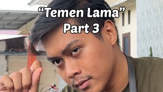 Temen Lama eps 4