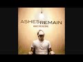 ashes remain right here pseudo video