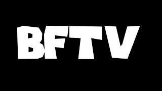 BFTV Trailer