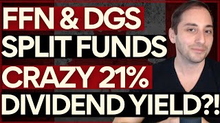 FFN \u0026 DGS: SPLIT Share Funds with CRAZY 21%+ Yield | Should you Invest?