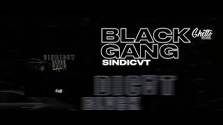 SINDICVT - Black Gang