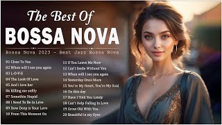 Best Bossa Nova Songs 🎋 Most Old Jazz Bossa Nova Beautiful Songs - Relaxing Bossa Nova Covers 2024