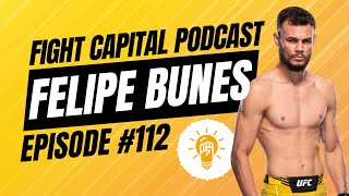 Felipe Bunes on Training with Pitbull Brothers MMA, Investing, and UFC Battles | Fight Capital #112