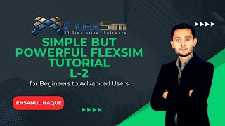 Build Simulation Model using 3D Modeling || FlexSim Tutorial || 2025 || Lecture 2