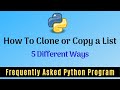 Frequently Asked Python Program 14:How To Clone or Copy a List