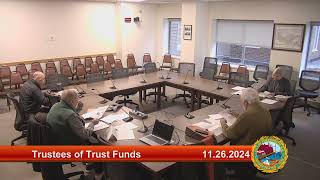 11.26.2024 Trustees of Trust Funds