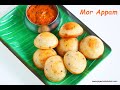 Mor appam recipe - South Indian breakfast recipes