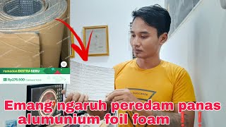 peredam panas atap mobil almunim foil foam | emang ngaruh yah ❗❗