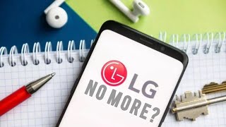 LG Mobile Shutting Down? is this it...