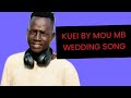 Kuei by Mou MB wedding song _South Sudan music