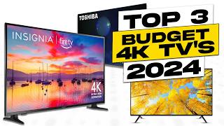 Top 3 BEST Budget 4K TVs 2024