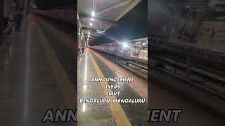 Announcement 16585 SMVT Bengaluru-Manglore Express #bengaluru #mysore #hassan #sakleshpur #mangalore