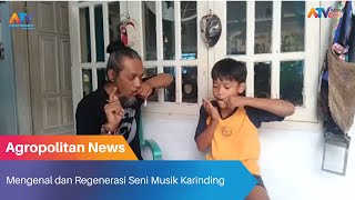 MENGENAL DAN REGENERASI SENI MUSIK KARINDING | ATV MALANG RAYA