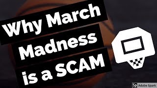 The Shocking Truth About March Madness 2019 | NCAA Financials 101