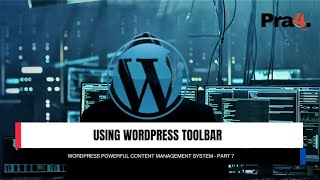 Part 7 - Using Wordpress Toolbar
