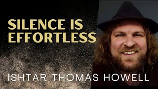 Experience Effortless Silence Of The Mind with Ishtar Howell [Episode#76]