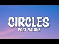 Post Malone - Circles (Lyrics) | Ali Gates, Calum Scott, Ed Sheeran... (Mix)