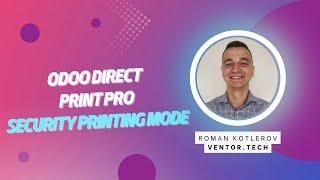 Odoo Direct Print PRO. Security printing mode