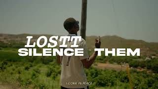 LOSTT - SILENCE THEM