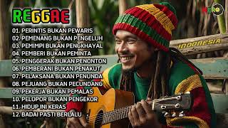 PERINTIS BUKAN PEWARIS Full Album Lagu Reggae Terbaru Cocok Untuk Teman Santai