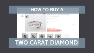 How to Buy a Two Carat Diamond