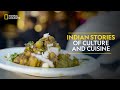 Indian Stories of Culture and Cuisine | It Happens Only in India | Full Episode | S5-E3