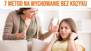 Rób te rzeczy, by wychować dzieci BEZ KRZYKU