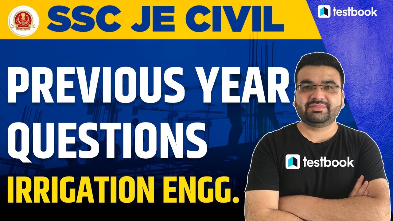 SSC JE Civil Previous Year Questions - Irrigation Engineering | SSC JE ...