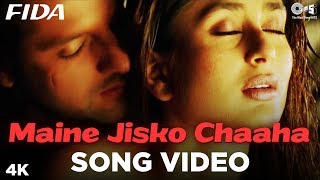 Maine Jisko Chaaha Song Video - Fida I Kareena Kapoor & Fardeen Khan | Sonu Nigam & Alisha Chinai