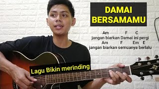 (Chord) Damai Bersamamu - Chrisye | Versi Petikan | Bikin Merinding