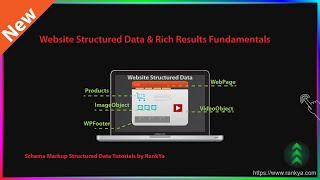 Website Structured Data \u0026 Rich Results Fundamentals