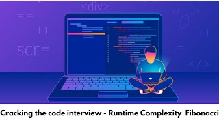 Cracking the code Interview - Runtime Complexity in Practice - Fibonacci