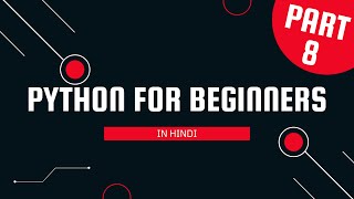 Part 8 Python for Beginners | Variable name convention