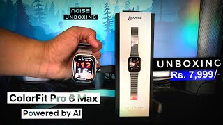 Noise ColorFit Pro 6 Max Unboxing