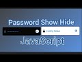 Password Show Hide Using JavaScript