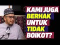 Prof Dr MAZA - Kami Juga Berhak Untuk Tidak Boikot?