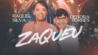 ***ZAQUEU*** Raquel Silva e Débora Torres***Clip Oficial ***