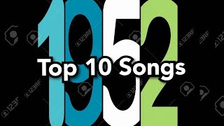 Top 10 Songs Of 1952