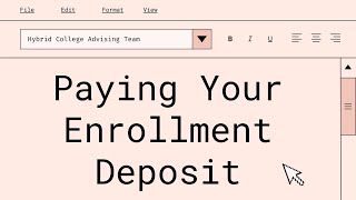 Paying Your Enrollment Deposit