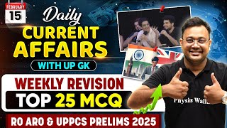 Current Affairs Today🔥| 15 Feb 2025 Daily Current Affairs | UPPSC/RO/ARO | UP Special | UPPSC Wallah